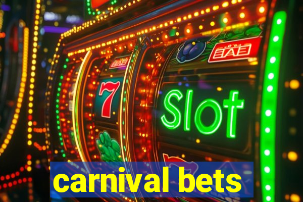 carnival bets